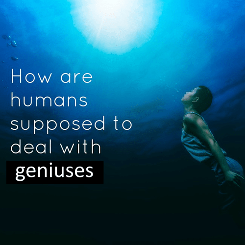 howtodealwithgeniuses
